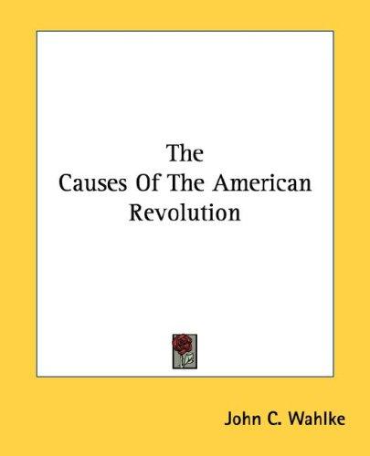 Cover for The Causes Of The American Revolution