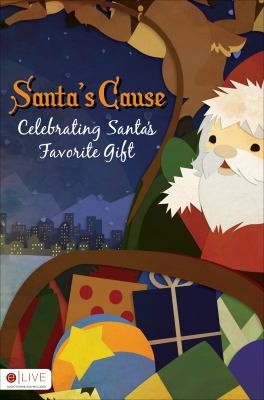 Cover for Santas Cause Celebrating Santas Favorite Gift