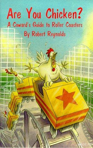 Cover for Are You Chicken? A Coward's Guide to Roller Coasters.