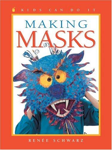 Cover for Making Masks (Kids Can Do It)
