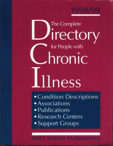 Cover for The Complete Directory for People with Chronic Illness, 1998/1999