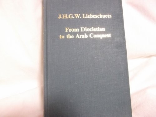 Cover for From Diocletian to the Arab conquest