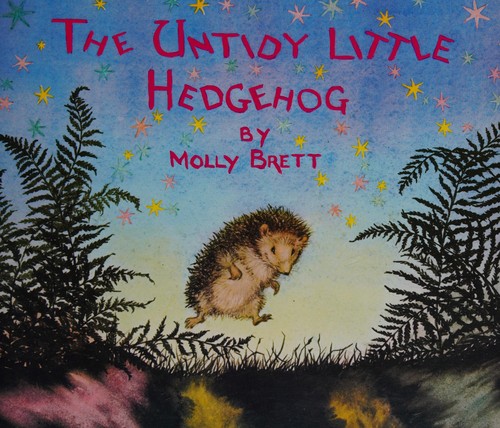 Cover for The Untidy Little Hedgehog