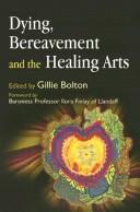 Cover for Dying, bereavement, and the healing arts