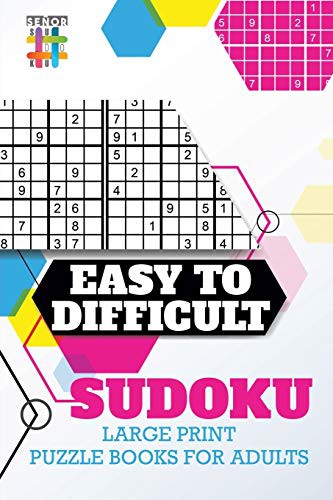 Cover for Easy to Difficult Sudoku Large Print Puzzle Books for Adults