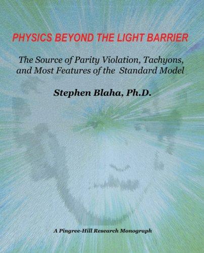 Cover for Physics Beyond the Light Barrier