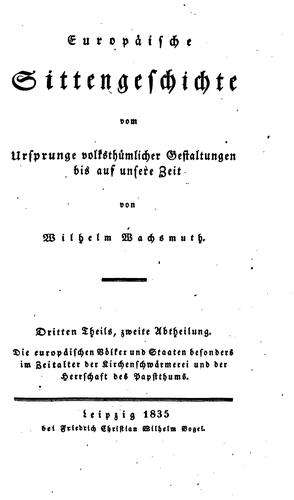 Cover for Europäische Sittengeschichte vom Ursprunge volksthümlicher Gestaltungen bis auf unsere Zeit