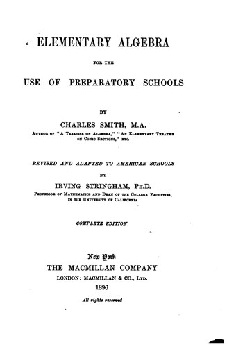 Cover for Elementary Algebra: For the Use of Preparatory Schools
