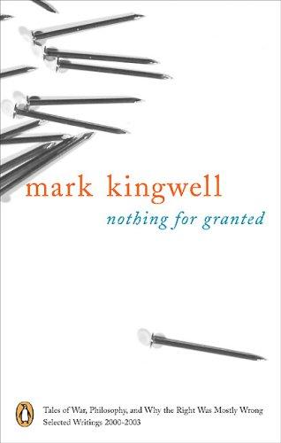 Cover for Nothing for Granted: Tales of War, Philosophy, and Why the Right Was Mostly Wrong