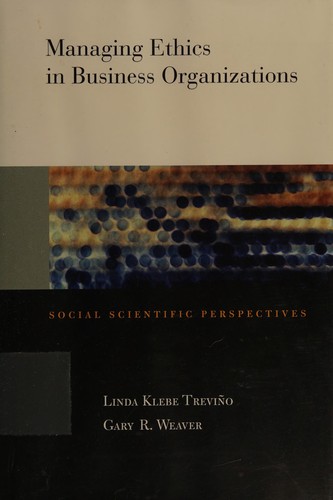 Cover for Managing ethics in business organizations