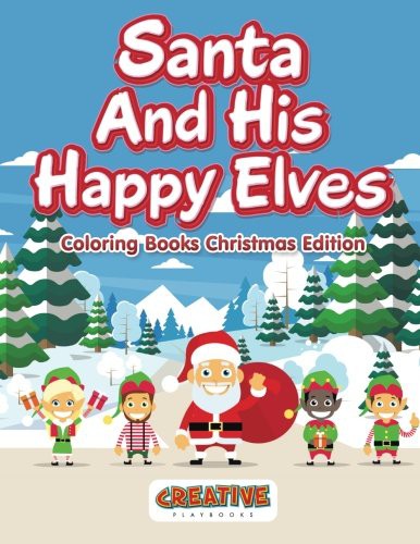 Cover for Santa And His Happy Elves - Coloring Books Christmas Edition