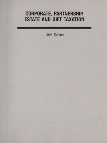 Cover for Corporate, Partnership, Estate and Gift Taxation, 1993