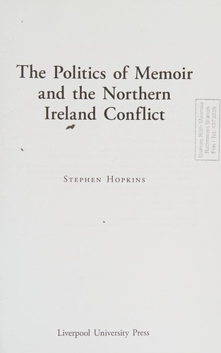 Cover for Politics of Memoir and the Northern Ireland Conflict
