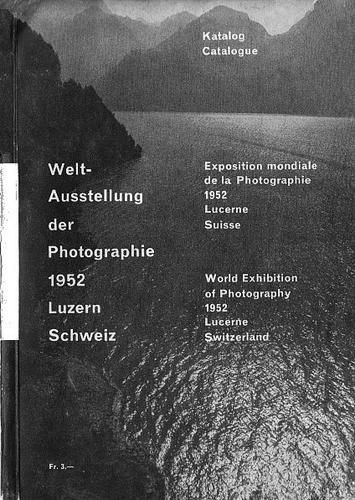 Cover for Welt-Ausstellung der Photographie 1952 Luzern, Schweiz