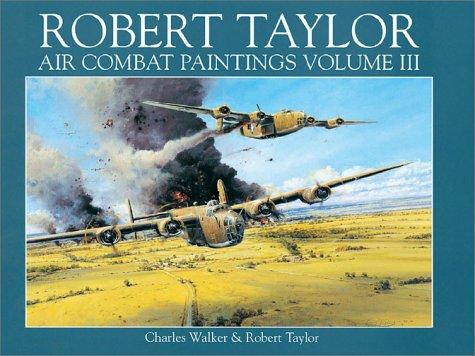 Cover for Robert Taylor Air Combat Paintings (Volume III)