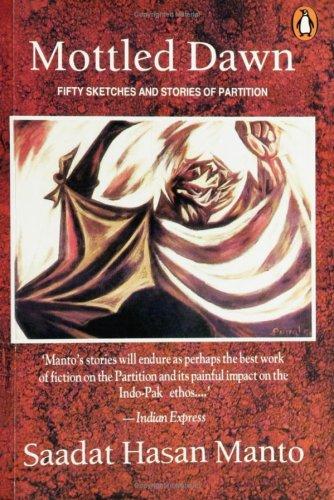 Cover for Mottled Dawn; Fifty Sketches and Stories of Partition