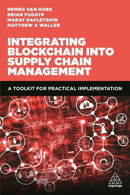 Cover for Integrating Blockchain into Supply Chain Management