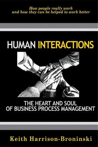Cover for Human Interactions: The Heart And Soul Of Business Process Management