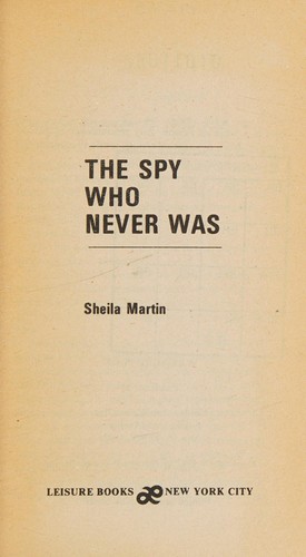 Cover for Spy Who Never Was