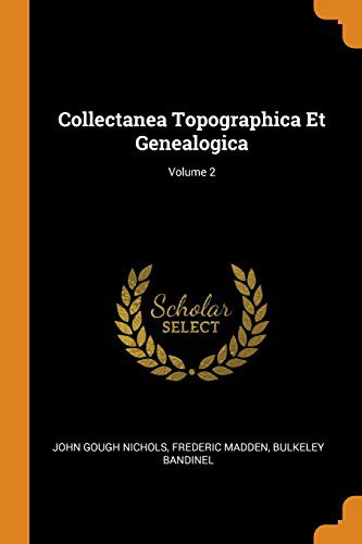 Cover for Collectanea Topographica Et Genealogica; Volume 2