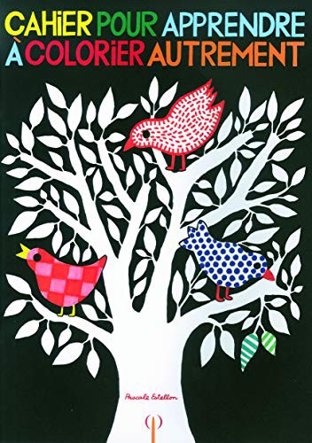Cover for Cahier pour apprendre à colorier autrement