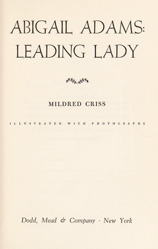 Cover for Abigail Adams: leading lady