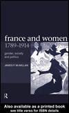Cover for France and Women, 1789-1914