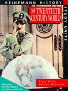 Cover for The Twentieth Century World (Heinemann History Study Units)