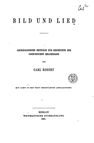 Cover for Bild und Lied: Archäologische Beiträge zur Geschichte der griechischen Heldensage