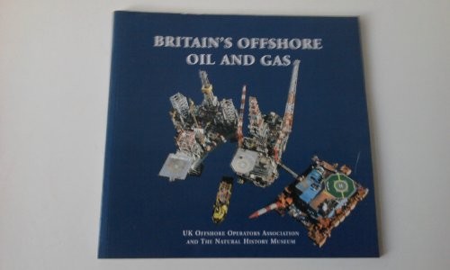Cover for Britain's Offshore Oil and Gas