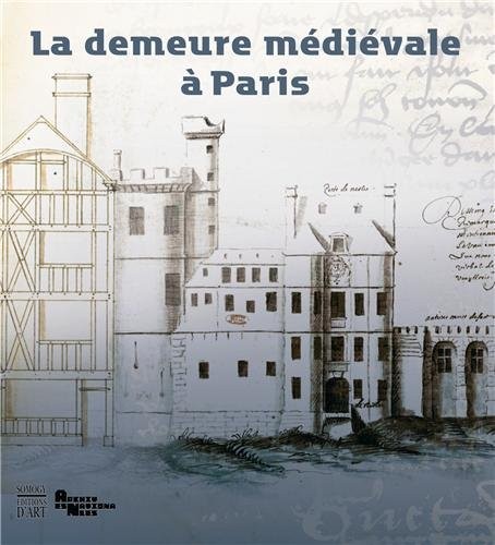 Cover for La demeure médiévale à Paris