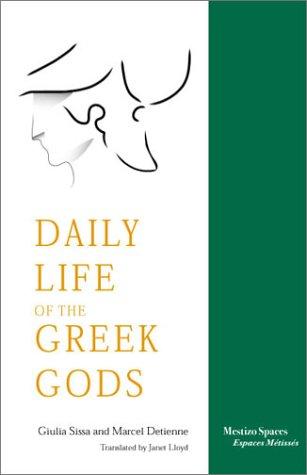 Cover for The Daily Life of the Greek Gods (Mestizo Spaces / Espaces Metisses)