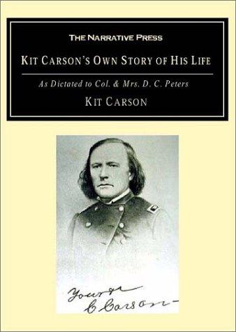 Cover for Kit Carson's Own Story of His Life
