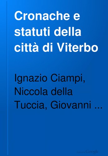 Cover for Cronache e statuti della città di Viterbo