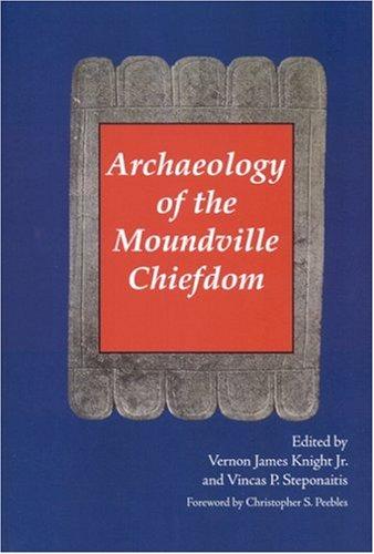 Cover for Archaeology of the Moundville Chiefdom (Smithsonian Series in Archaeological Inquiry)