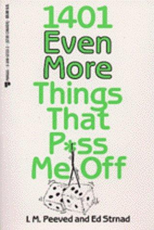 Cover for 1,401 even more things that p*ss me off
