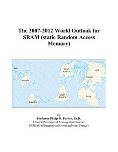 Cover for The 2007-2012 World Outlook for SRAM (static Random Access Memory)