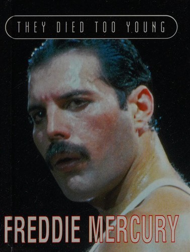 Cover for Freddie Mercury (They Died Too Young)