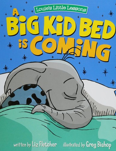 Cover for Big Kid Bed Is Coming