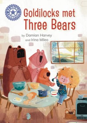 Cover for Goldilocks and Her Three Friends