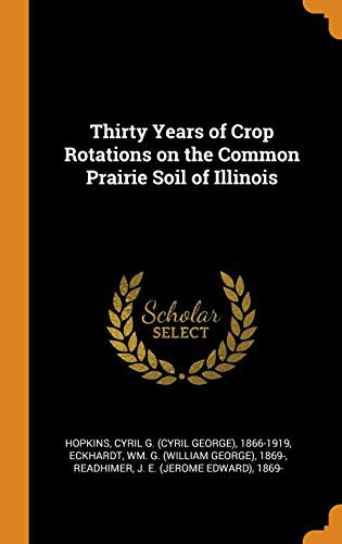 Cover for Thirty Years of Crop Rotations on the Common Prairie Soil of Illinois