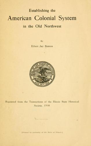 Cover for Establishing the American colonial system in the Old Northwest