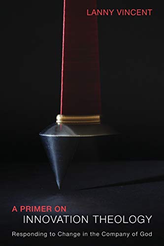 Cover for A Primer on Innovation Theology