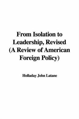 Cover for From Isolation to Leadership, Revised (A Review of American Foreign Policy)