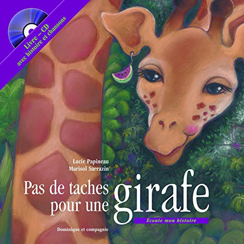 Cover for PAS DE TACHES POUR UNE GIRAFE LIVRE + CD