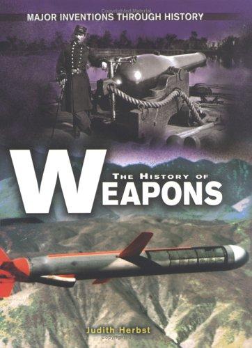 Cover for The history of weapons