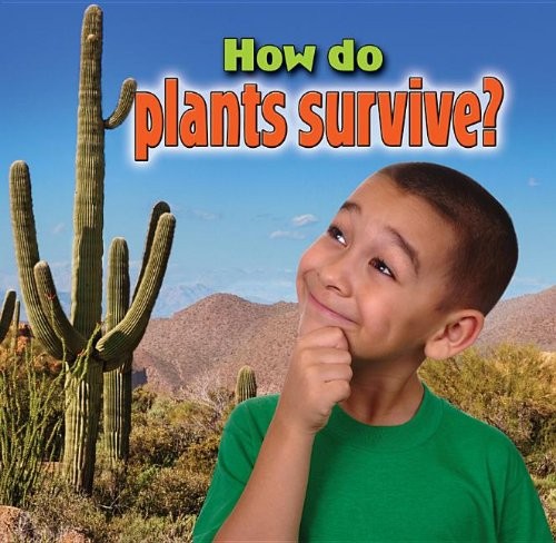Cover for How Do Plants Survive? (Plants Close-Up)