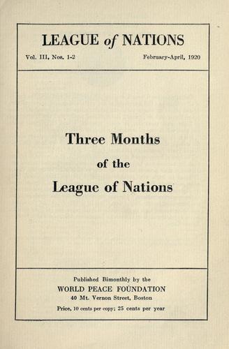 Cover for Three months of the League of nations ...