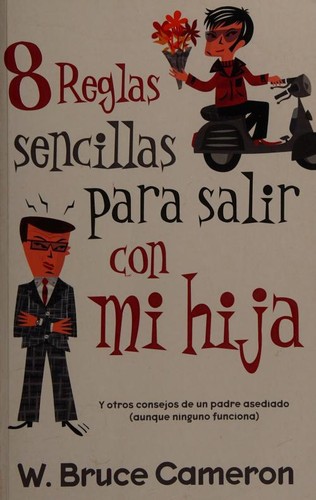 Cover for 8 reglas sencillas para salir con mi hija