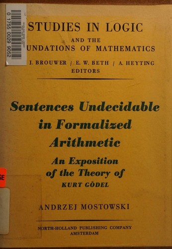 Cover for Studies in Logic and the Foundations of Mathematics; Sentences Undecidable in Formalized Arithmetic (An Exposition of the Theory of Kurt Godel)